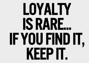 loyalty-is-rare-life-quotes-sayings-pictures